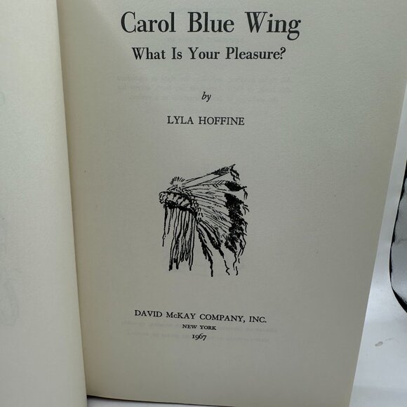 Carol Blue Wing By Lyla Hoffine Hardcover First Edition 1967 David McKay Co. Jac - Picture 4 of 6